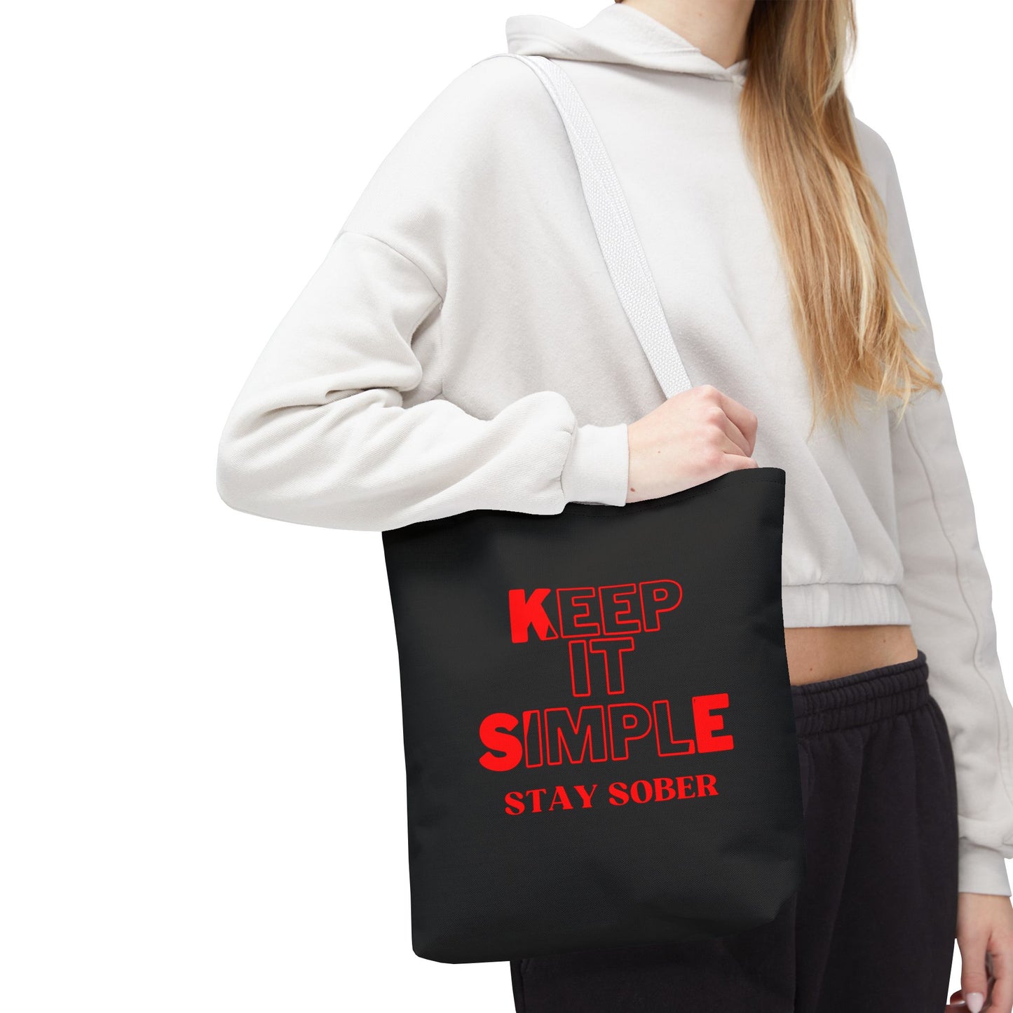 Keep It Simple Stay Sober Tote Bag - Motivational Eco-Friendly Carryall