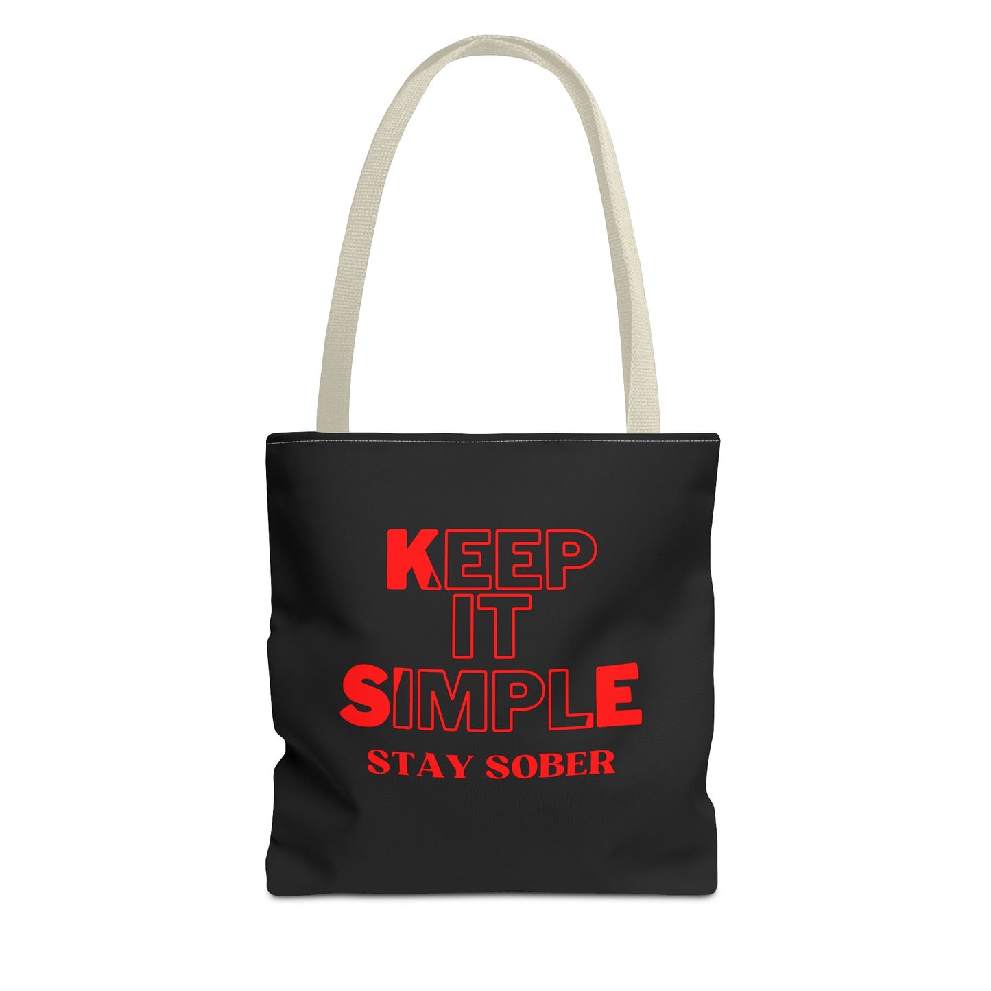 Keep It Simple Stay Sober Tote Bag - Motivational Eco-Friendly Carryall