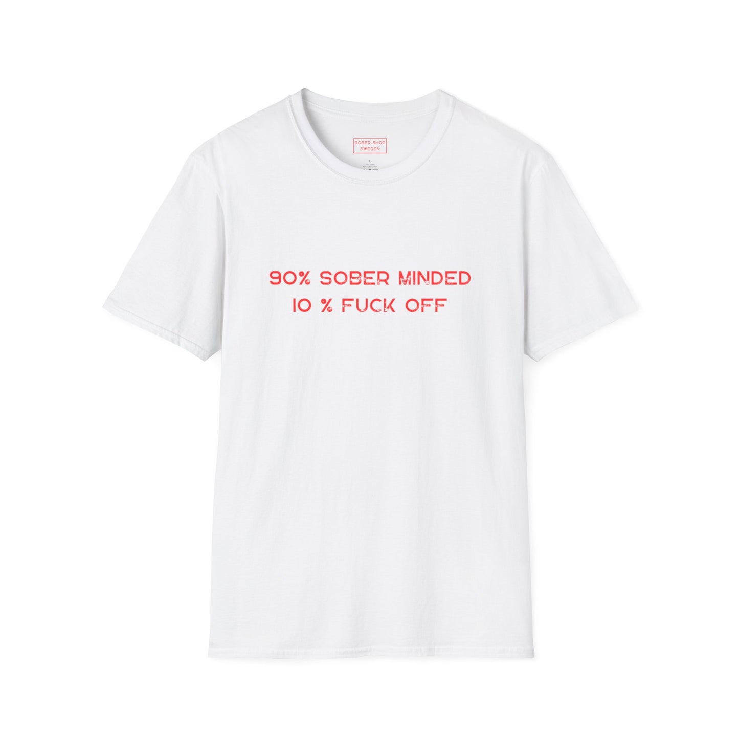 90% Sober Minded Unisex T-Shirt - Casual Statement Tee