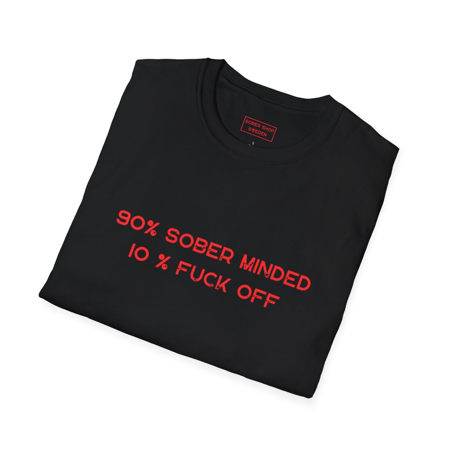90% Sober Minded Unisex T-Shirt - Casual Statement Tee