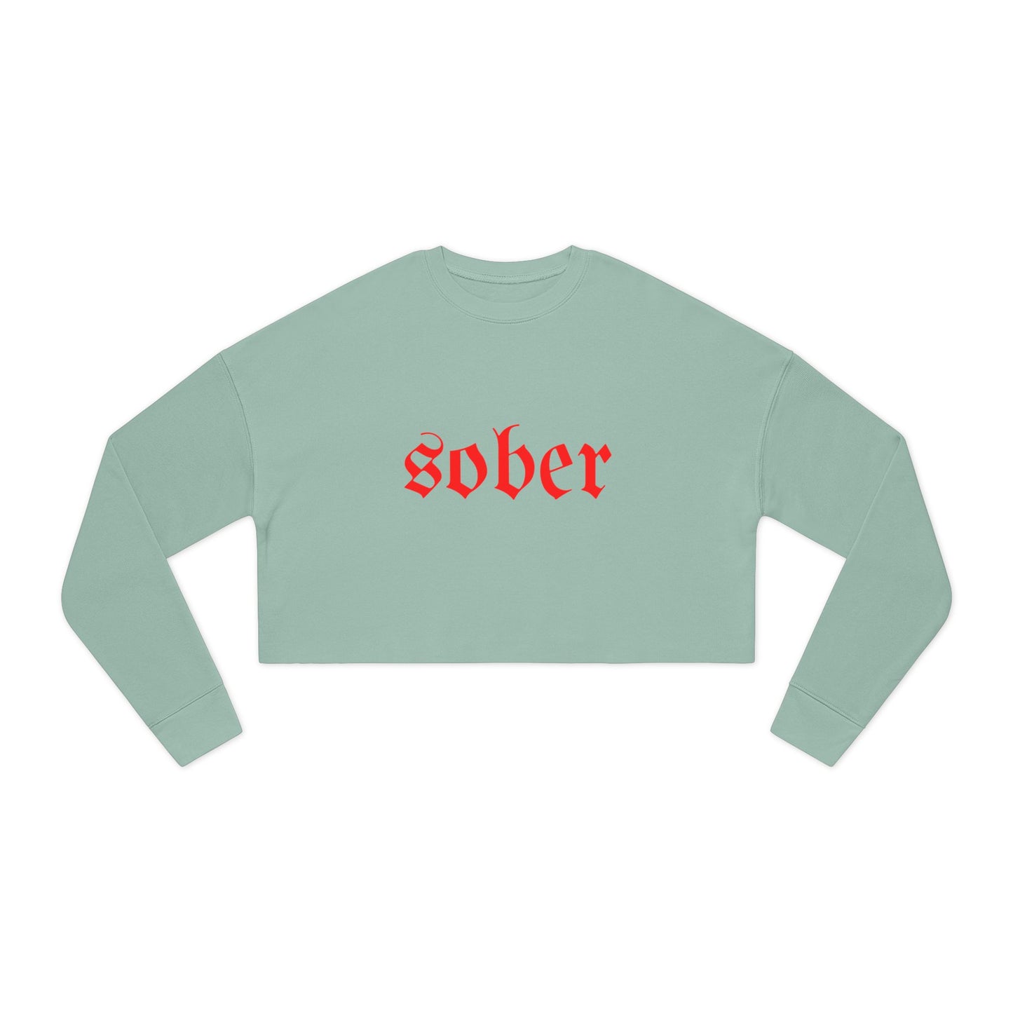 Cropped Sweatshirt - Sober Motivation