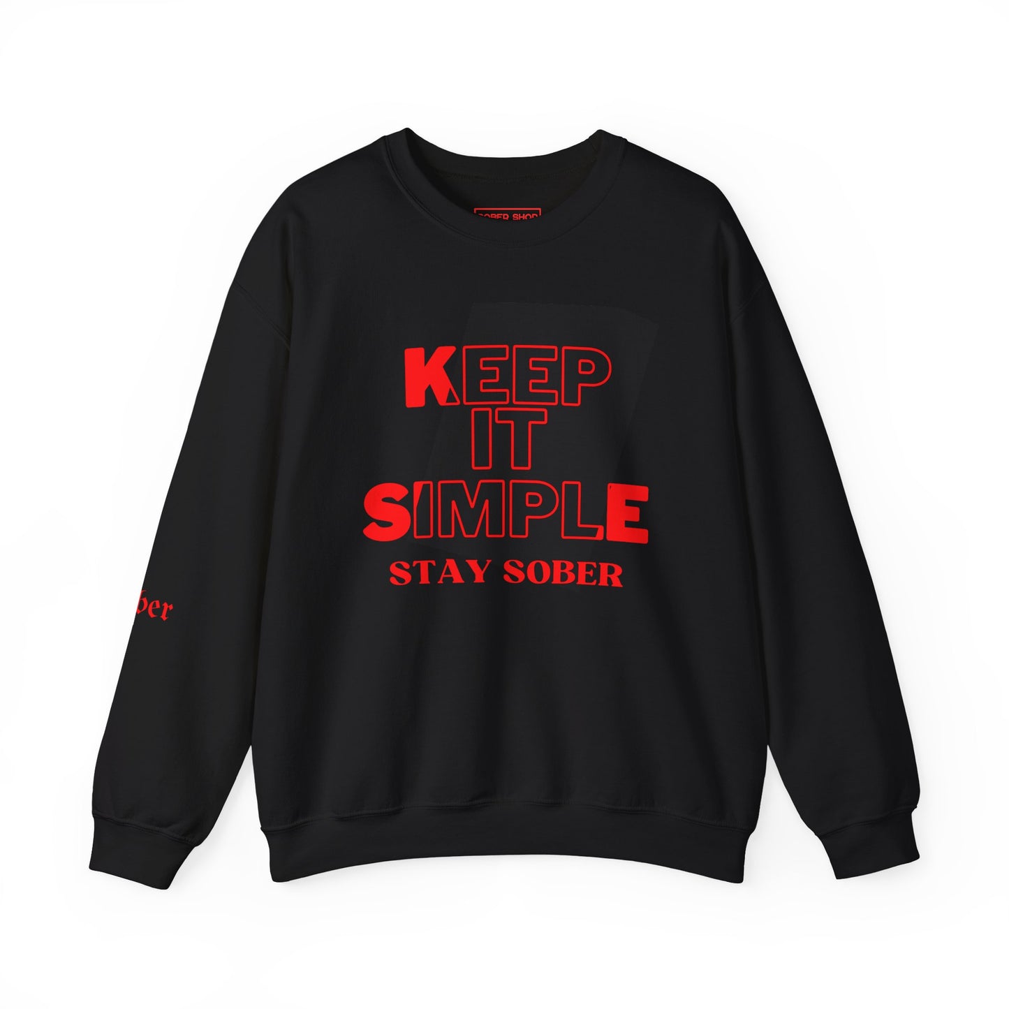 Stay Sober Unisex Sweatshirt